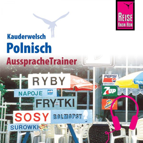 Bob Ordish - Reise Know-How Kauderwelsch AusspracheTrainer Polnisch