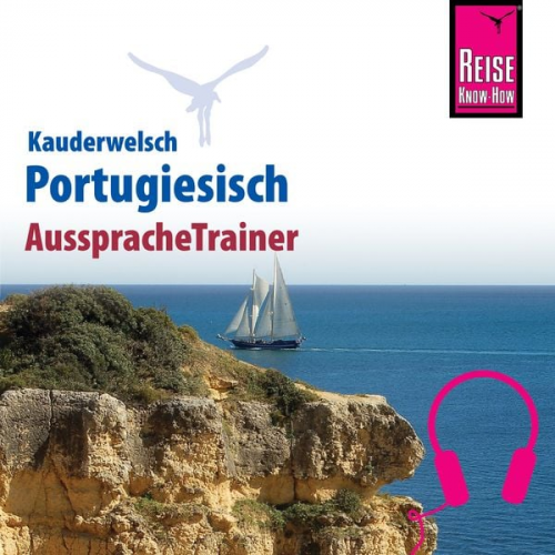 Jürg Ottinger - Reise Know-How Kauderwelsch AusspracheTrainer Portugiesisch