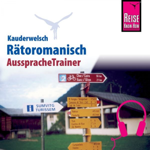 Gereon Janzing - Reise Know-How Kauderwelsch AusspracheTrainer Rätoromanisch