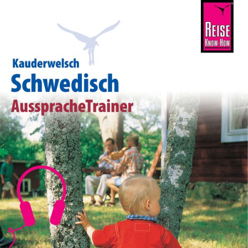 Karl-Axel Daude - Reise Know-How Kauderwelsch AusspracheTrainer Schwedisch