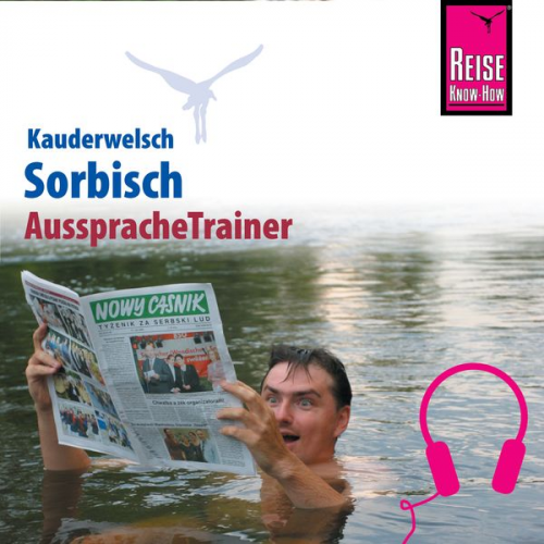 Tobias Geis Till Vogt - Reise Know-How Kauderwelsch AusspracheTrainer Sorbisch