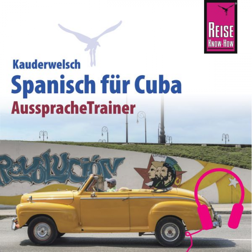 Alfredo Hernández - Reise Know-How Kauderwelsch AusspracheTrainer Spanisch für Cuba