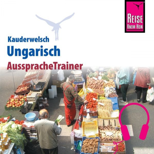 Pia Simig - Reise Know-How Kauderwelsch AusspracheTrainer Ungarisch