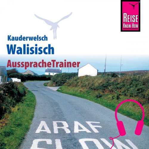 Britta Schulze-Thulin - Reise Know-How Kauderwelsch AusspracheTrainer Walisisch