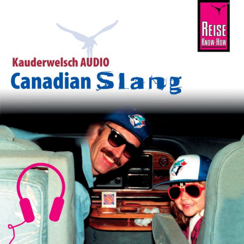 Philipp Gysling - Reise Know-How Kauderwelsch AUDIO Canadian Slang