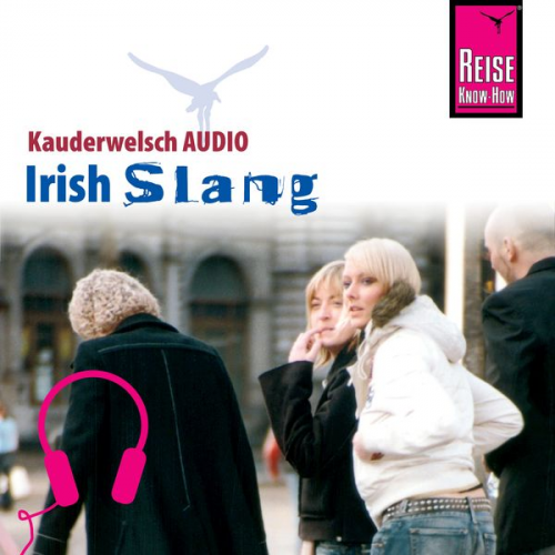 Elke Walter - Reise Know-How Kauderwelsch AUDIO Irish Slang