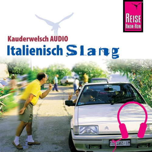 Michael Blümke - Reise Know-How Kauderwelsch AUDIO Italienisch Slang