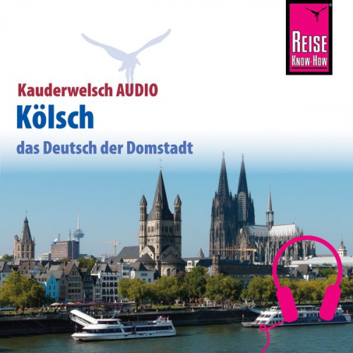 Michael Thiergart - Reise Know-How Kauderwelsch AUDIO Kölsch