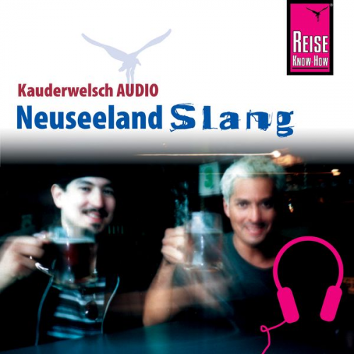 Martin Lutterjohann Claudia Daley - Reise Know-How Kauderwelsch AUDIO Neuseeland Slang