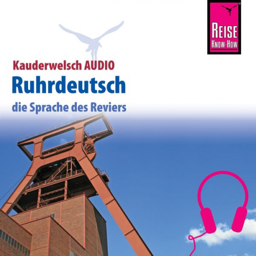 Karl-Heinz Henrich - Reise Know-How Kauderwelsch AUDIO Ruhrdeutsch