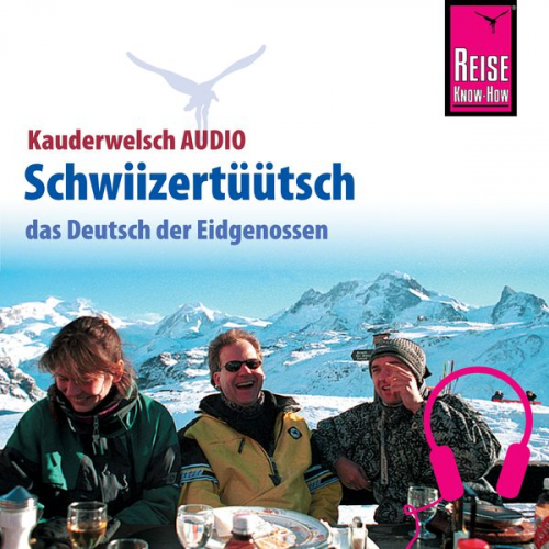 Isabelle Imhof - Reise Know-How Kauderwelsch AUDIO Schwiizertüütsch