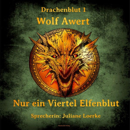 Wolf Awert - Nur ein Viertel Elfenblut