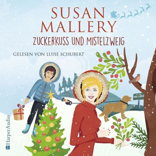 Susan Mallery - Zuckerkuss und Mistelzweig (Fool's Gold 27) [ungekürzt]