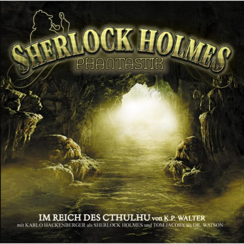 Arthur Conan Doyle Markus Winter - Sherlock Holmes Phantastik, Im Reich des Cthulhu