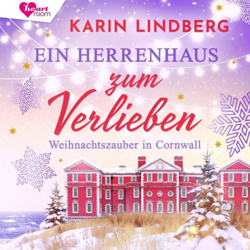 Karin Lindberg - Ein Herrenhaus zum Verlieben