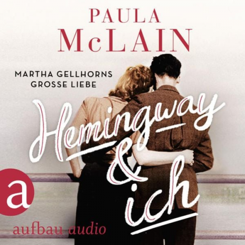 Paula McLain - Hemingway und ich