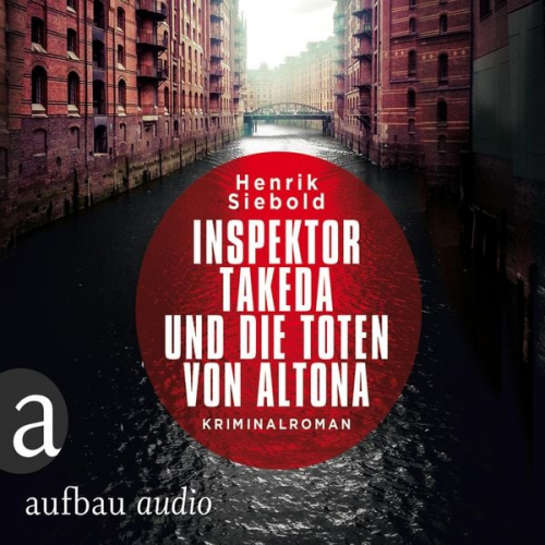 Henrik Siebold - Inspektor Takeda und die Toten von Altona