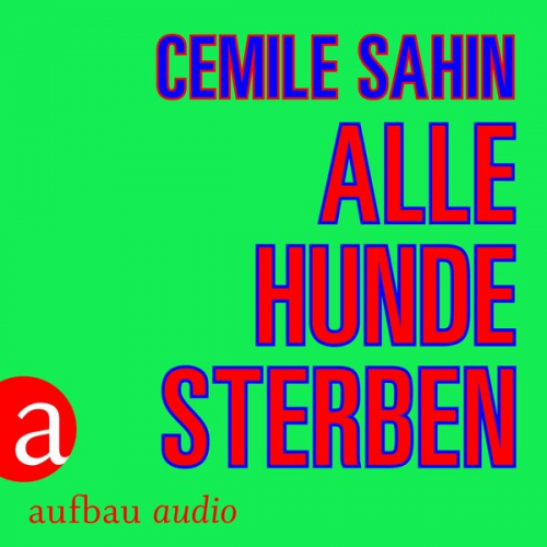 Cemile Sahin - Alle Hunde sterben