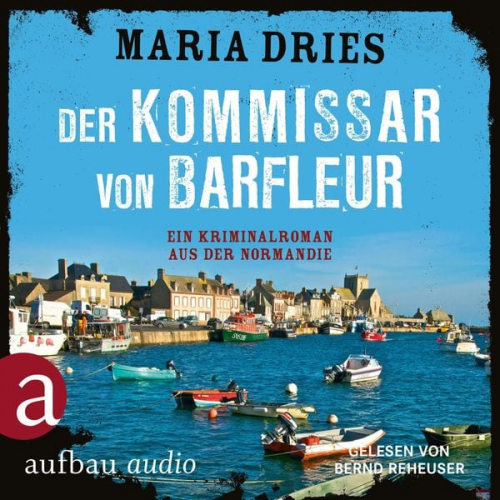 Maria Dries - Der Kommissar von Barfleur