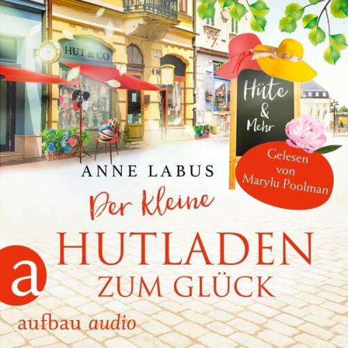 Anne Labus - Der kleine Hutladen zum Glück