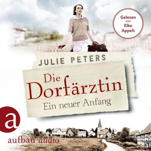 Julie Peters - Die Dorfärztin - Ein neuer Anfang