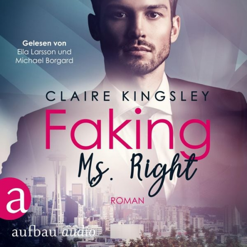 Claire Kingsley - Faking Ms. Right