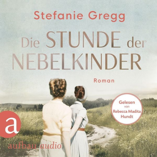 Stefanie Gregg - Die Stunde der Nebelkinder