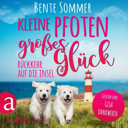 Bente Sommer - Kleine Pfoten, großes Glück - Rückkehr auf die Insel