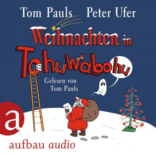 Tom Pauls Peter Ufer - Weihnachten in Tohuwabohu