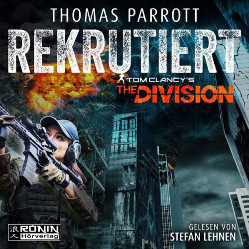 Thomas Parrott - Tom Clancy's The Division: Rekrutiert