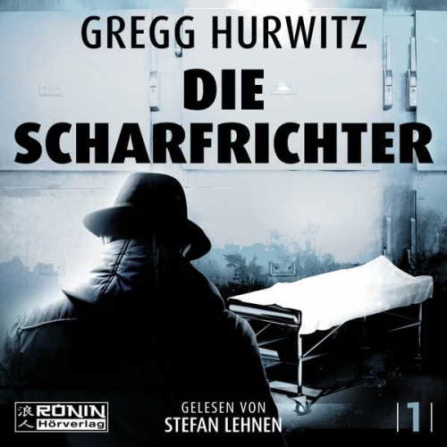 Gregg Hurwitz - Die Scharfrichter