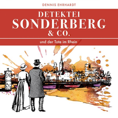 Dennis Ehrhardt - Sonderberg & Co. Und der Tote im Rhein