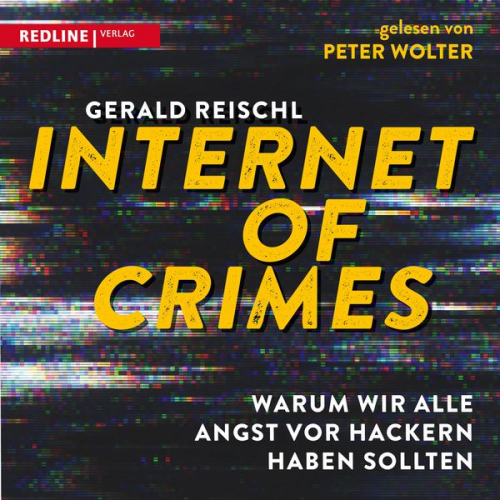 Gerald Reischl - Internet of Crimes