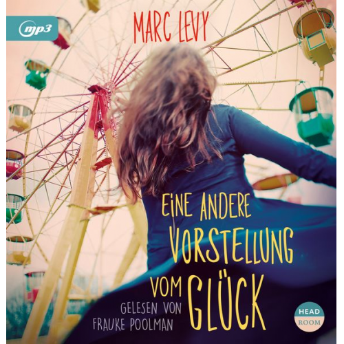 Marc Levy - Eine andere Vorstellung vom Glück