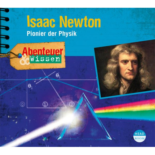 Berit Hempel - Abenteuer & Wissen: Isaac Newton