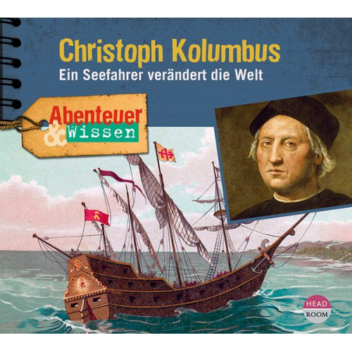 Thomas von Steinaecker - Abenteuer & Wissen: Christoph Kolumbus