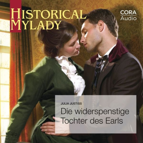 Julia Justiss - Die widerspenstige Tochter des Earls (Historical MyLady)