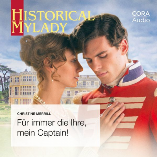 Christine Merrill - Für immer die Ihre, mein Captain! (Historical MyLady 602)