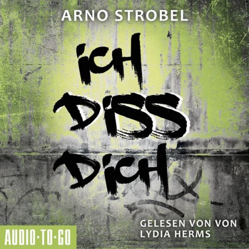 Arno Strobel - Ich diss dich