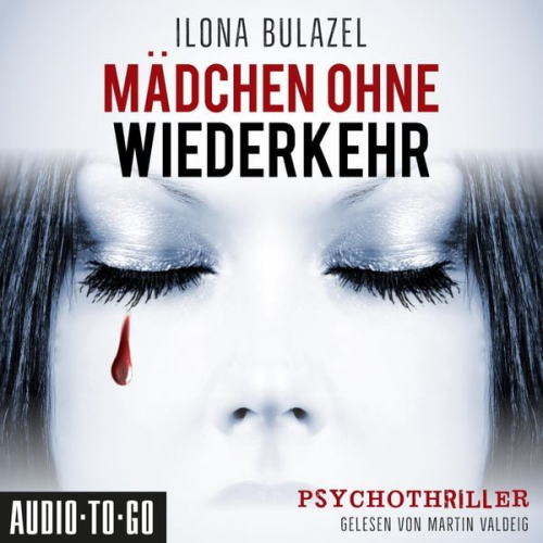 Ilona Bulazel - Mädchen ohne Wiederkehr