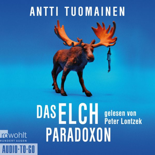 Antti Tuomainen - Das Elch-Paradoxon