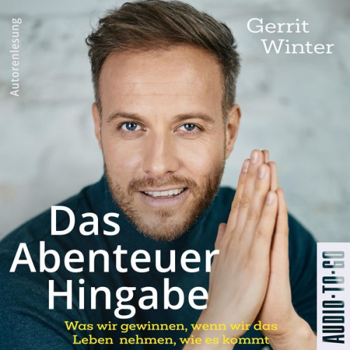 Gerrit Winter - Das Abenteuer Hingabe