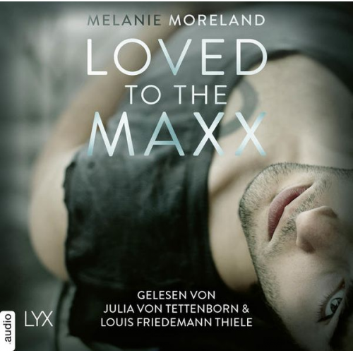 Melanie Moreland - Loved to the Maxx