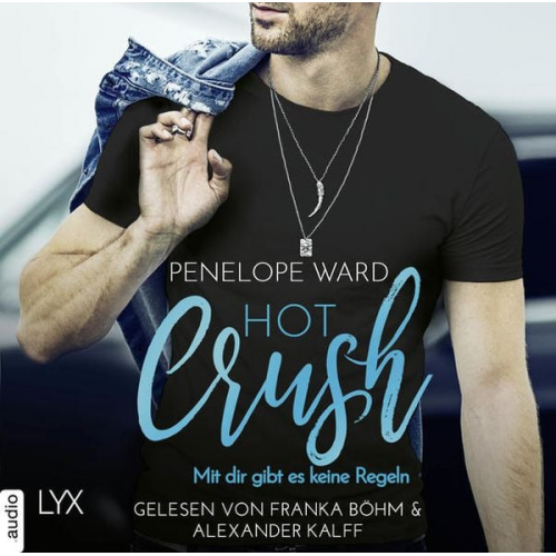 Penelope Ward - Hot Crush - Mit dir gibt es keine Regeln