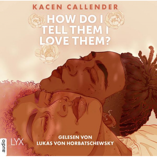 Kacen Callender - How do I tell them I love them?