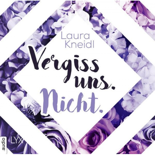 Laura Kneidl - Vergiss uns. Nicht.