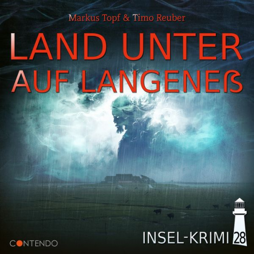 Markus Topf Timo Reuber - Insel-Krimi 28: Land unter auf Langeneß