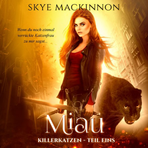 Skye MacKinnon - Killerkatzen - Teil 1