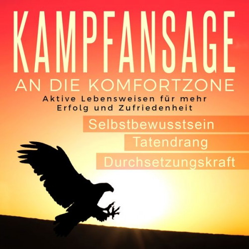 Malte Lange - Kampfansage an die Komfortzone: Aktive Lebensweisen für mehr Erfolg und Zufriedenheit