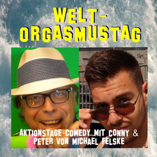 Michael Felske - Welt-Orgasmustag